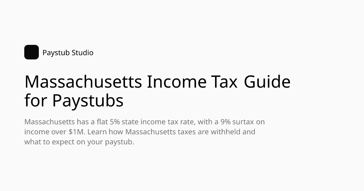 Massachusetts Income Tax Guide for Paystubs | Paystub Studio