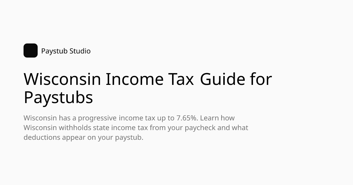 Wisconsin Income Tax Guide for Paystubs | Paystub Studio